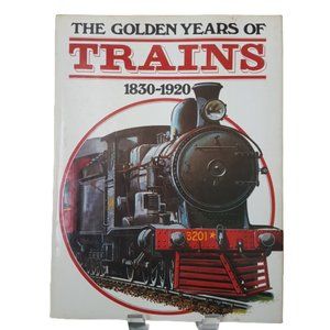 Book The Golden Years of Trains 1830-1920 Crescent Books Travel History Railroad